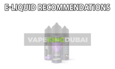 E Liquid Recommendations